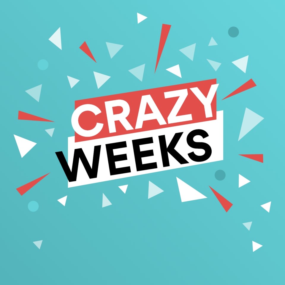 Crazy Weeks